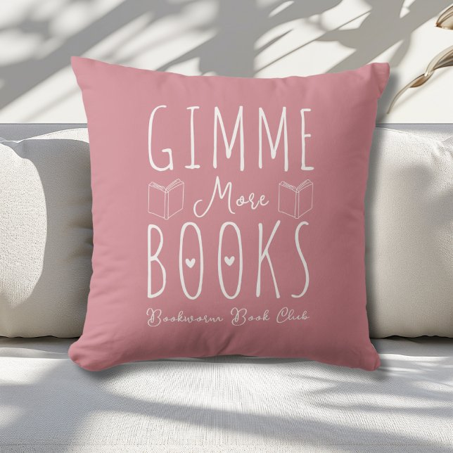 Gimme more Books Dusty Pink Book Liebhaber Custom Kissen (Von Creator hochgeladen)