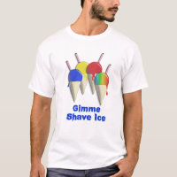Gimme Rasur-Eis-Hawaiianer rasiertes Eis-Shirt
