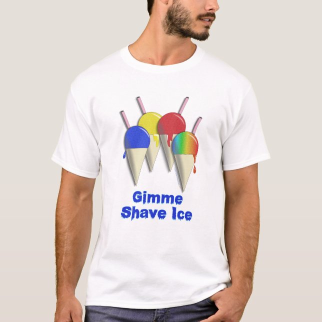 Gimme Rasur-Eis-Hawaiianer rasiertes Eis-Shirt T-Shirt (Vorderseite)