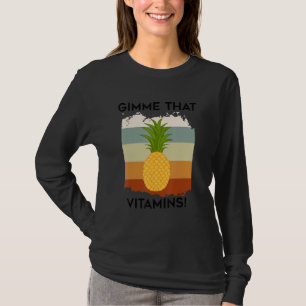 Gimme Vitamine Tropische Früchte Ananas Exotic T-Shirt