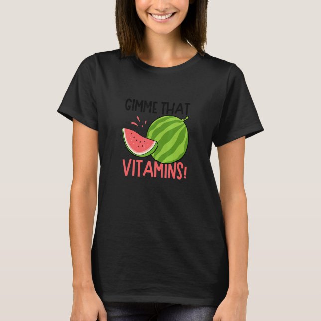 Gimme Vitamins Melon Tropical Summer Watermelon T-Shirt (Vorderseite)