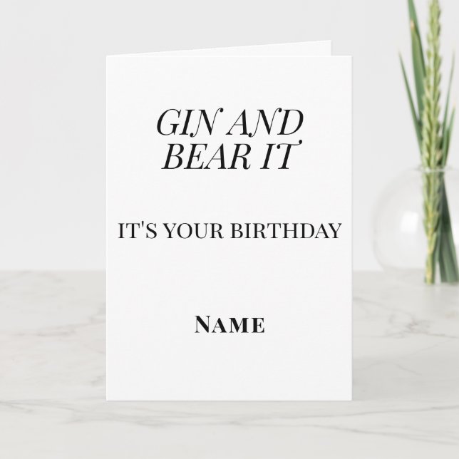 Gin and Bear It Birthday – Personalised Funny Karte (Vorderseite)