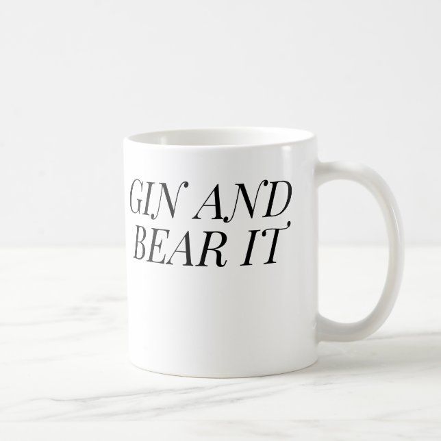 Gin and Bear It Funny | Gin Lover Gift Kaffeetasse (Rechts)