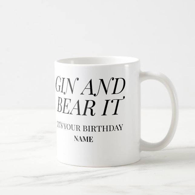 Gin and Bear It – It’s Your Birthday Funny Kaffeetasse (Rechts)