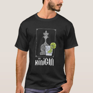 Gin and Chess Queen - Geschenkidee für Gin Degusta T-Shirt