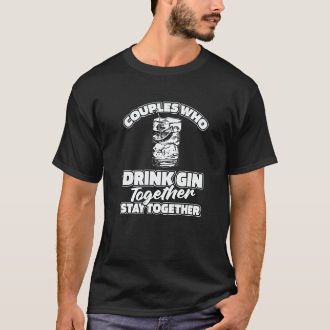 Gin Couple Tonic  Cocktail Drinks Alcohol Gin T-Shirt (Vorderseite)