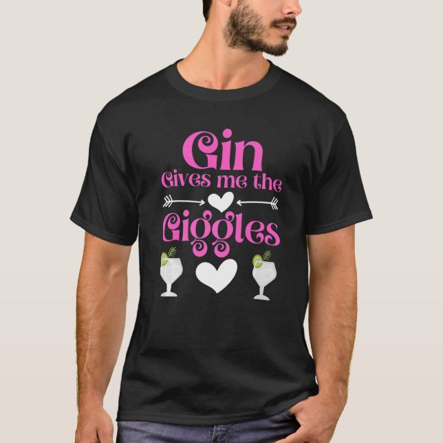Gin gibt mir die Giggles Gin und Tonic Gin T-Shirt (Vorderseite)