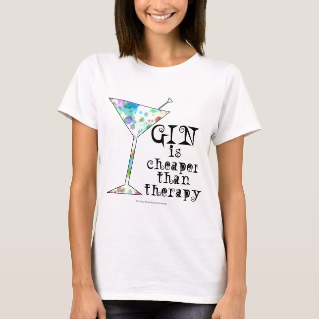 GIN ist billiger als Therapie ` T-Shirt (Vorderseite)