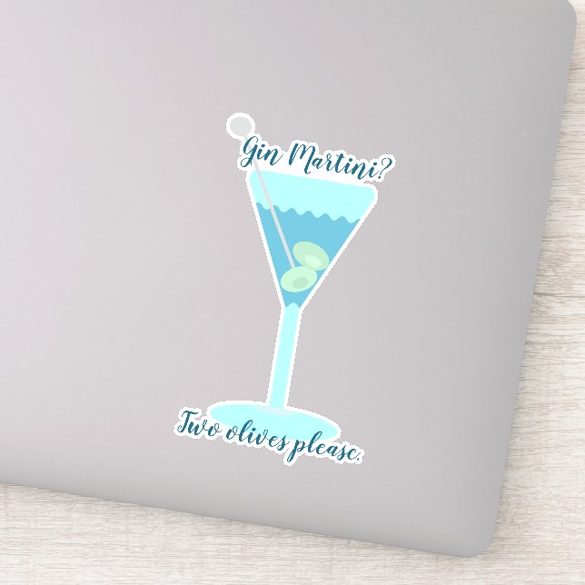 Gin Martini? Zwei Oliven bitte. Personalisiert. Aufkleber (Detail)