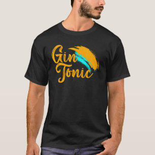 Gin Tonic Gin Nightlife Club T-Shirt