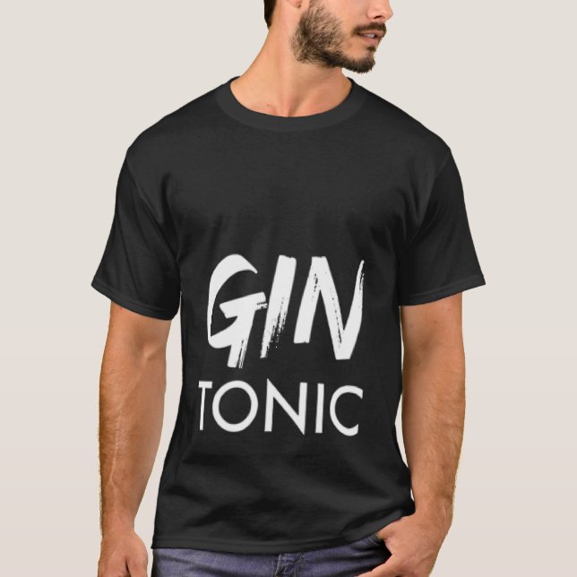 Gin Tonic   Wacholder Gin Schnaps Spruch T-Shirt (Vorderseite)