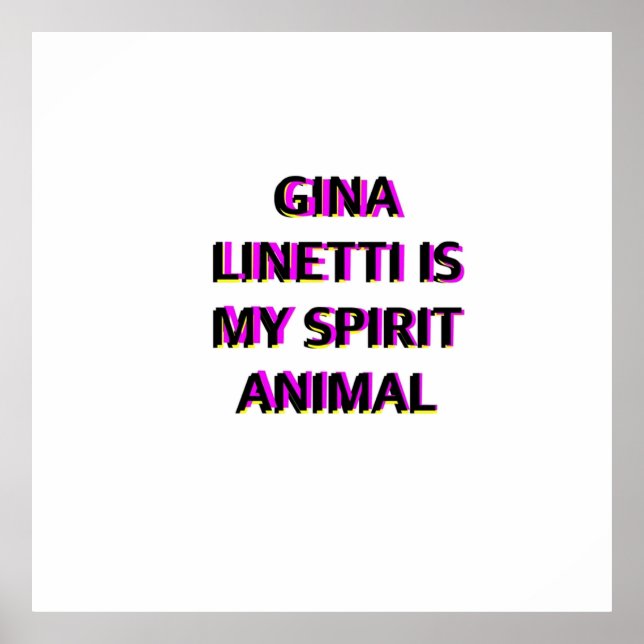 Gina Linetti Brooklyn 99 Spirit animal Poster (Vorne)