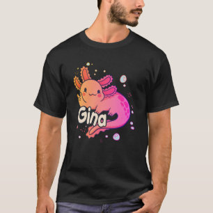 GINA - Schöner Mädchenname mit bezauberndem AXOLOT T-Shirt