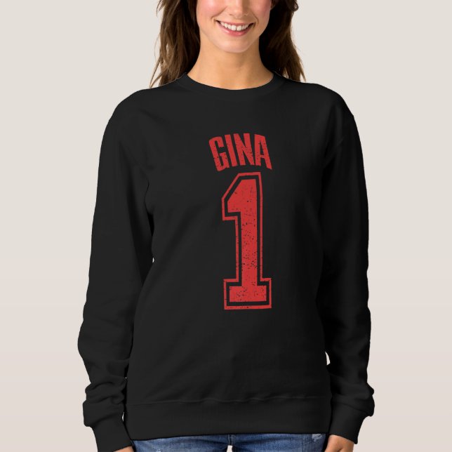 Gina Supporter Nummer 1 Großer Lüfter Sweatshirt (Vorderseite)