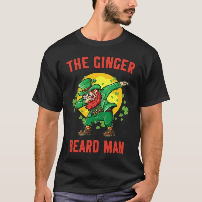 Ginger Beard Man Funny St Patrick's Irish Leprecha T-Shirt (Vorderseite)