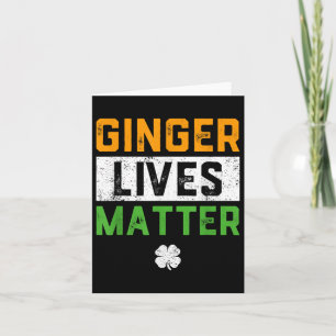 Ginger Lives Irish T-Shirt Funny St Patricks Day Karte
