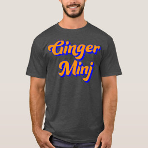 Ginger Minj Ginger Minj Drag Queen Drag LGBT T-Shirt