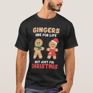 Ginger sind für das Leben nicht nur für Weihnachts T-Shirt