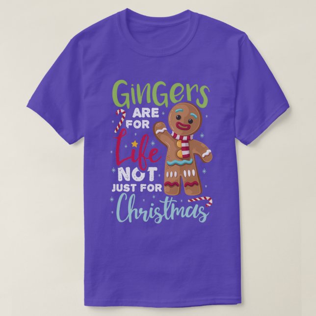 Ginger sind für das Leben nicht nur zu Weihnachten T-Shirt (Design vorne)