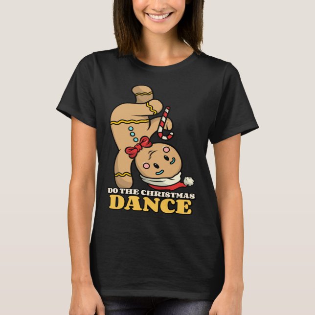 gingerbread do the xmas dance cute T-Shirt (Vorderseite)