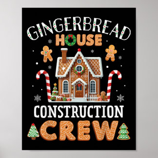 Gingerbread House Construction Crew Kids Men Women Poster