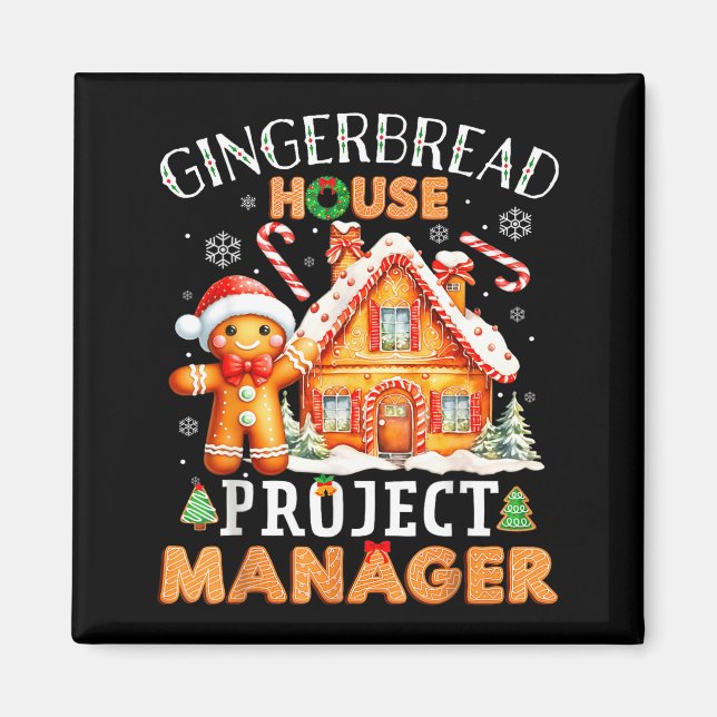 Gingerbread House Project Manager Decorating Bakin Magnet (Vorne)