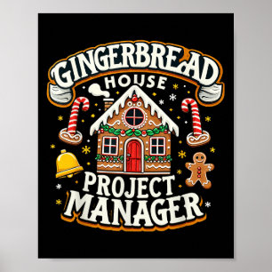Gingerbread House Project Manager Xmas Decoration Poster