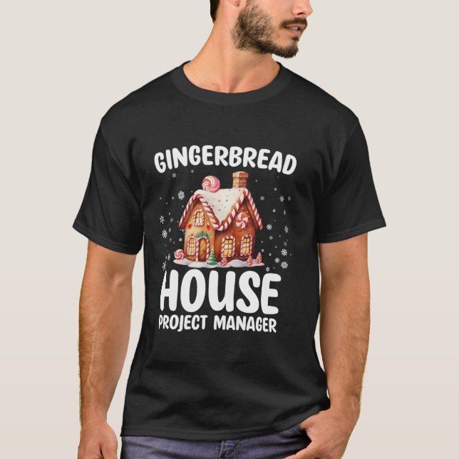 Gingerbread House Projektmanager Funny Baking Chr T-Shirt (Vorderseite)