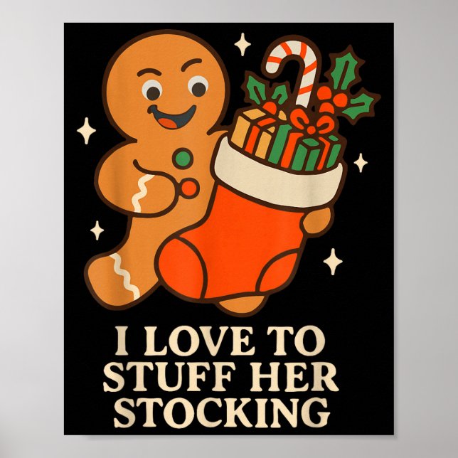 Gingerbread I Love To Stuff Her Stock Jingle His B Poster (Vorne)