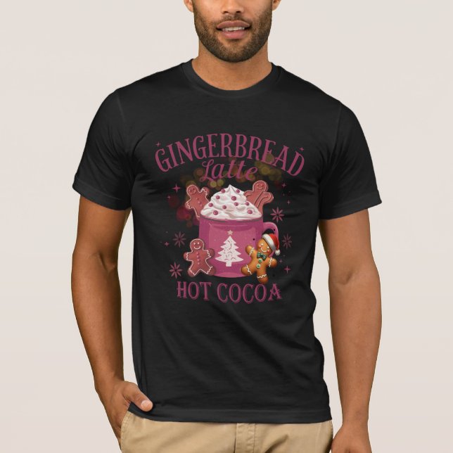 Gingerbread latte hot cocoa christmas T-Shirt (Vorderseite)