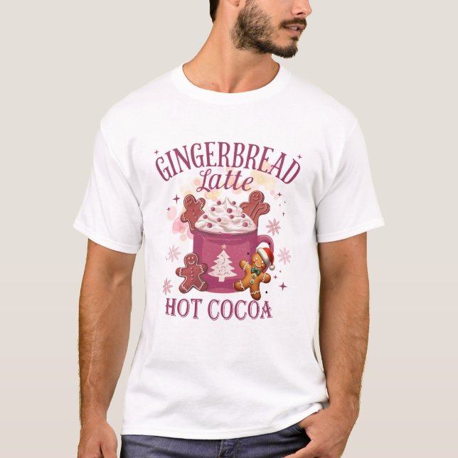 Gingerbread latte hot cocoa christmas T-Shirt (Vorderseite)