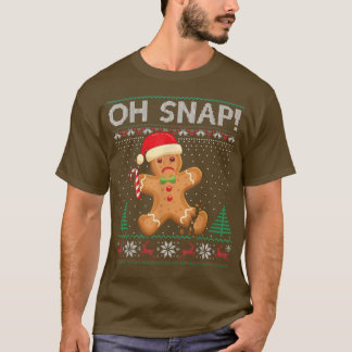 Gingerbread Man Cookie Ugly Sweater Oh Snap Christ T-Shirt