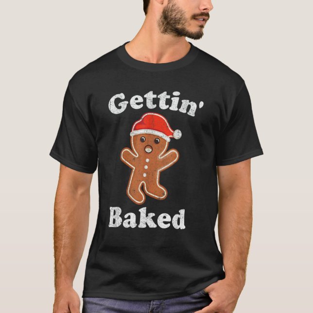 Gingerbread Man Gettin Baked Cookie Baking Christm T-Shirt (Vorderseite)