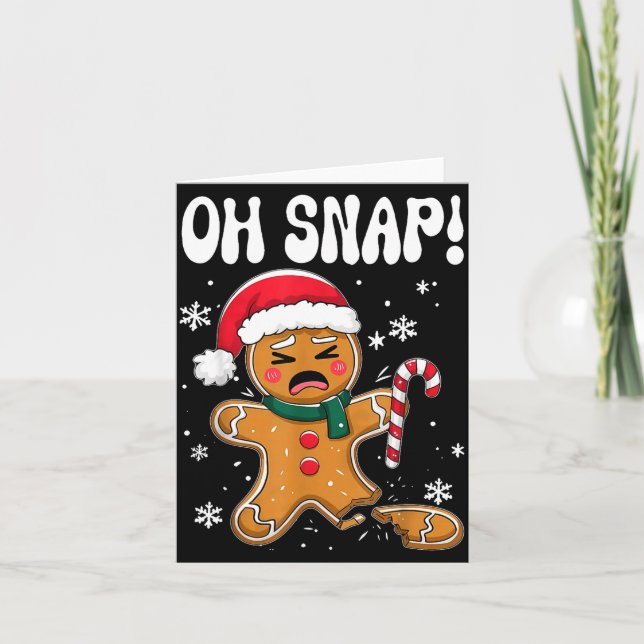 Gingerbread Man Oh Snap Christmas Funny Cookie Bak Karte (Vorderseite)