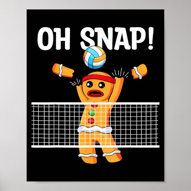 Gingerbread Man Oh Snap Christmas Volleyball Playe Poster (Vorne)