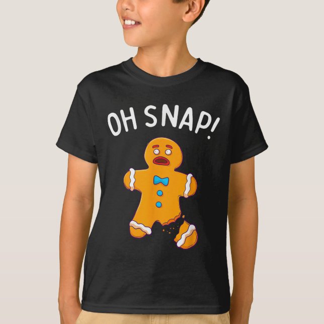 Gingerbread Man Oh Snap Weihnachten Weihnachtsgebä T-Shirt (Vorderseite)