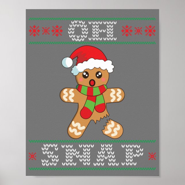 Gingerbread Man Shirt Geschenk Oh schläfchen Weihn Poster (Vorne)