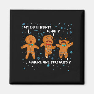 Gingerbread-Mann-Keks Mein Hintern Tut Weh Lustige Magnet