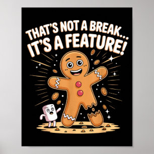 Gingerbread-Mann lustiger Wortspiel Kekse Es ist k Poster
