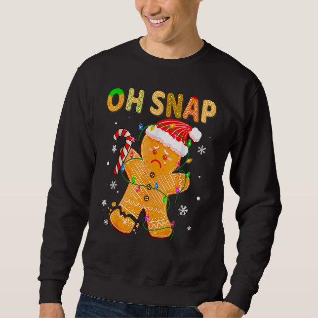Gingerbread-Mann Oh Snap Weihnachtsplätzchen-Kostü Sweatshirt (Vorderseite)