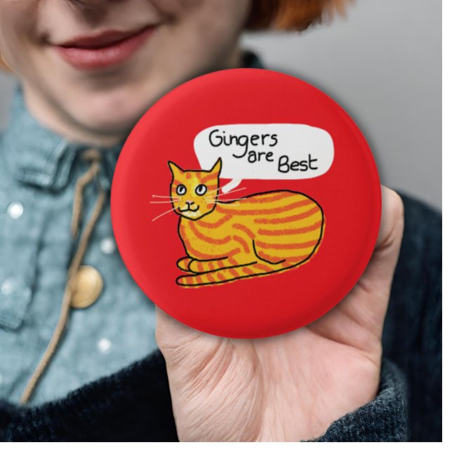 Gingers sind die besten Abzeichen Ingwer Katzenkat Button (Von Creator hochgeladen)