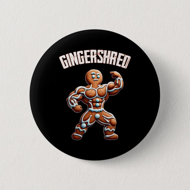 Gingershred Funny Gingerbread Man Gym Bodybuilding Button (Vorderseite)