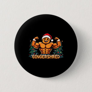 Gingershred Funny Gingerbread Man Gym Bodybuilding Button