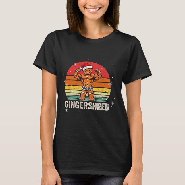 Gingershred Funny Gingerbread Man Gym Bodybuilding T-Shirt (Vorderseite)