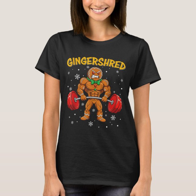 Gingershred Funny Gingerbread Man Gym Bodybuilding T-Shirt (Vorderseite)