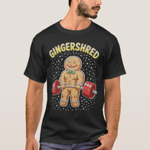 Gingershred Weihnachten Lebkuchen Fitnessstudio Bo T-Shirt
