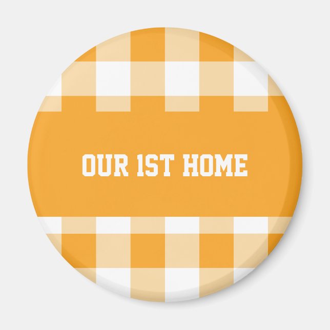 Gingham Pattern Unsere 1. Zuhause Magnet (Vorne)