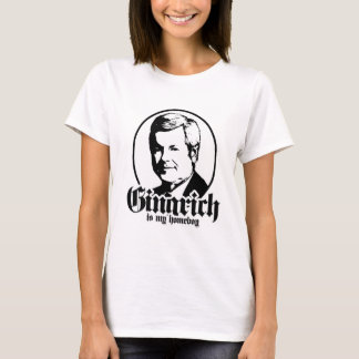 GINGRICH IST MEIN HOMEBOY T-Shirt