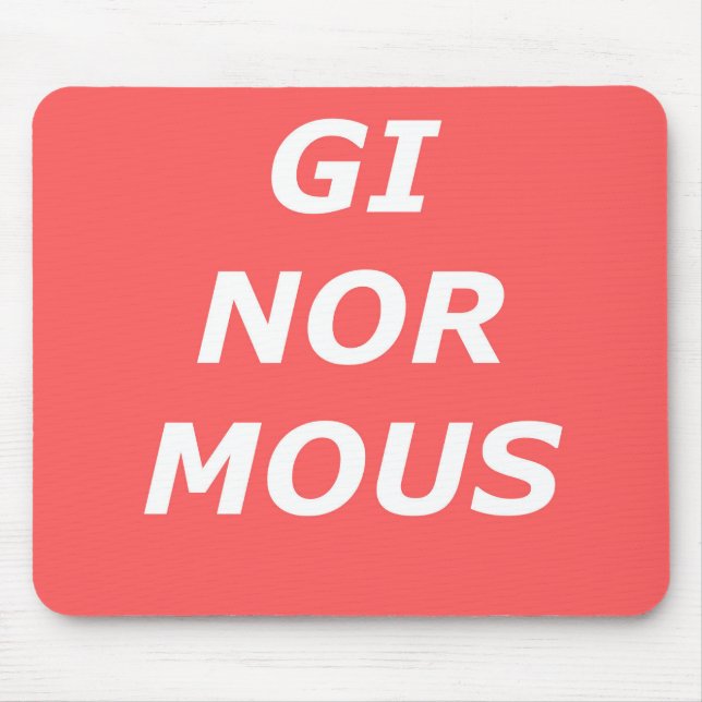 GINORMOUS Mousepad (Vorne)