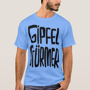 Gipfel Strmer Gipfelstrmer Bergsteiger Wandern T-Shirt